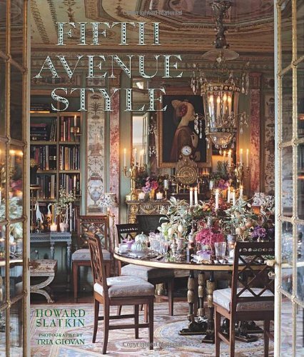 Fifth Avenue Style by Howard Slatkin