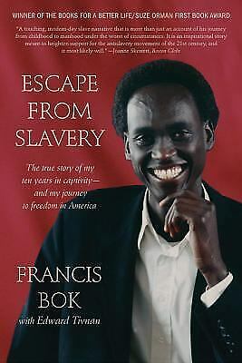 escape from slavery by francis bok escape from slavery by francis bok