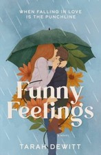 Funny Feelings - Paperback By DeWitt, Tarah - VERY GOOD