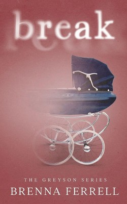 Brenna Ferrell | Break | Taschenbuch | Englisch (2025) | The Greyson Series