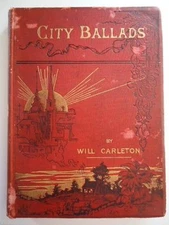 City Ballads Vintage Will Carleton 1885 FC Warne Poet Gilt Embossed Illustration