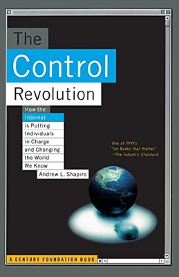 Die Kontrollrevolution Wie das Internet Einzelpersonen in die Verantwortung bringt und...