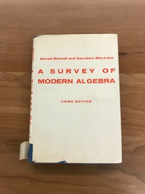 1965 A Survey of Modern Algebra by Birkhoff & MacLane 3rd Edition Hardcover Book