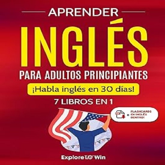 Aprender inglés principiantes: 7 libros en 1: ¡Habla inglés en 30 d Paperback Q9