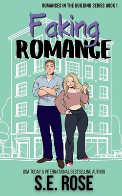 Faking Romance S. E. Rose Taschenbuch Englisch 2025 SE Rose Author