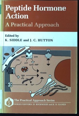 Peptide Hormone Action. A Practical Approach; The Practical Approach Series; Sid