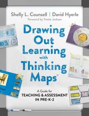 Drawing Out Learning With Thinking Maps : A Guide for Teaching and Assessment in