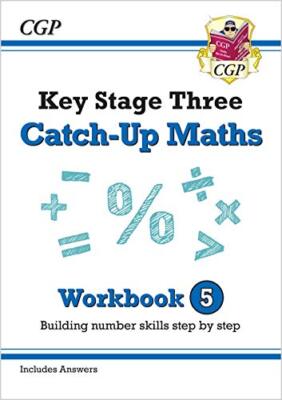 New KS3 Maths Catch-Up Workbook 5 (with Answers) (CGP KS3 Maths)