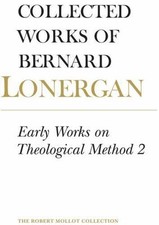 Early Works on Theological Method 2, Paperback by Lonergan, Bernard; Shields,...
