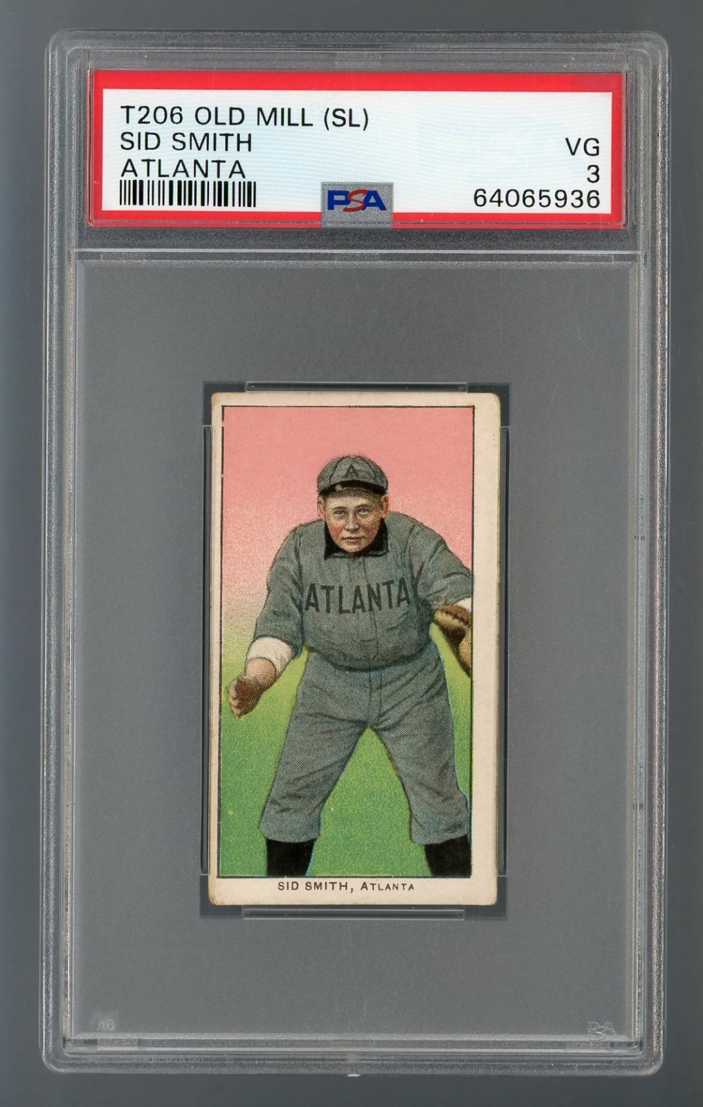 1909-1911 T206 Old Mill (SL) Sid Smith PSA 3 VG #64065936*Southern League