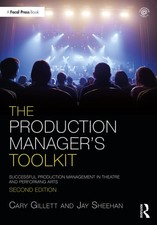 THE PRODUCTION MANAGER'S TOOLKIT (THE FOCAL PRESS TOOLKIT SERIES) BY Jay Sheehan