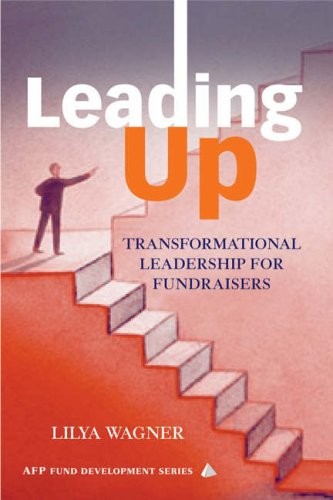 Leading Up: Transformational Leadership for Fun, Wagner Hardcover^+