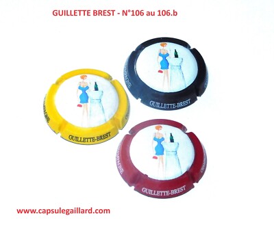 SERIES OF 3 CHAMPAGNE CAPSULES - GUILLETTE BREST (250 Ex) N°106 to 106.a