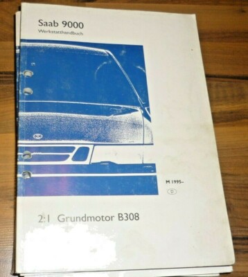 Werkstatthandbuch Saab 9000 Motor Grundmotor B308, Modelljahre ab 1995