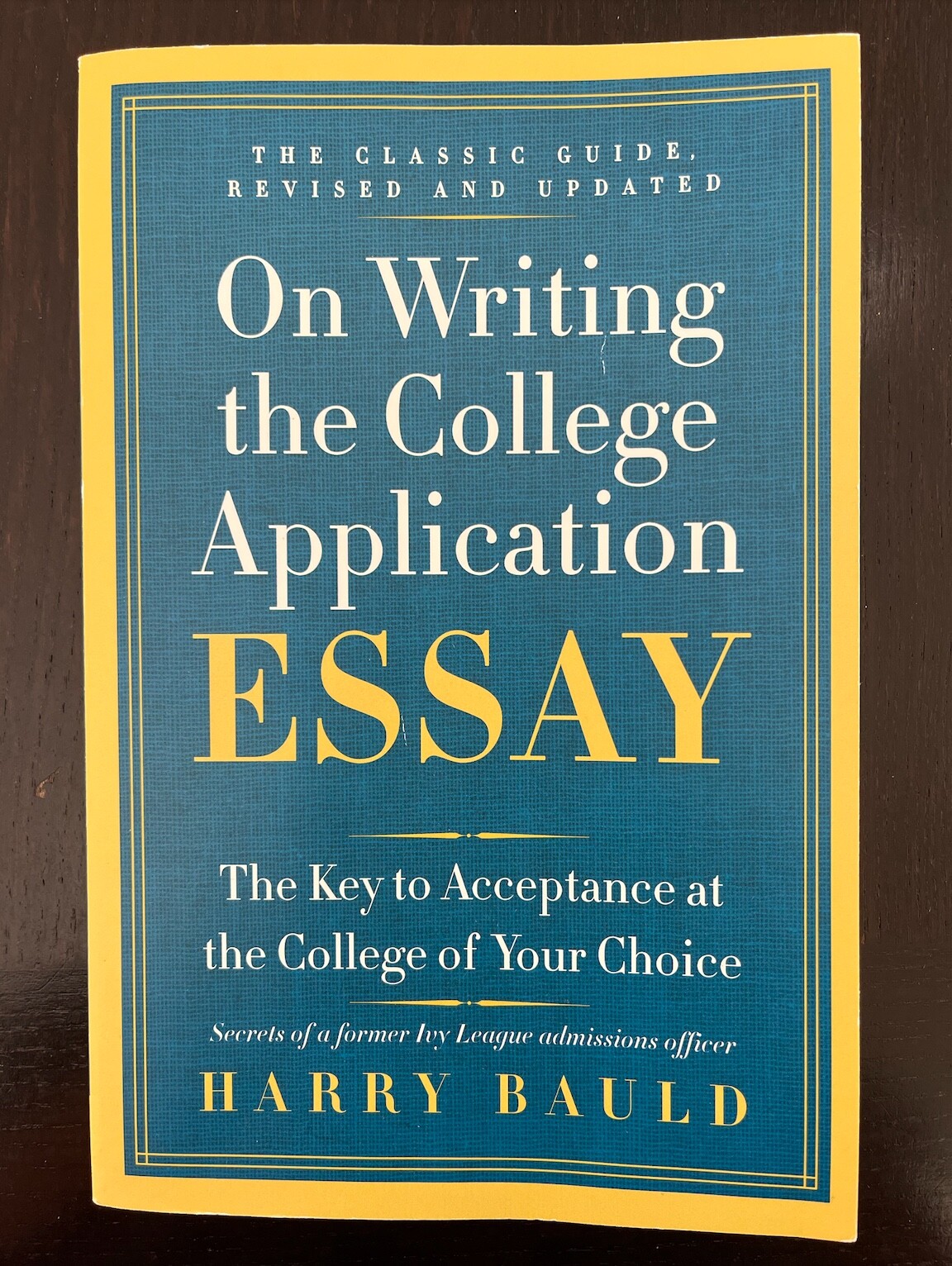 on-writing-the-college-application-essay-25th-anniversary-edition