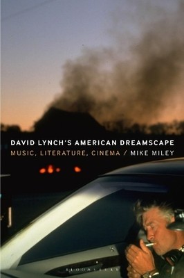 Mike Miley David Lynch s American Dreamscape (Paperback)