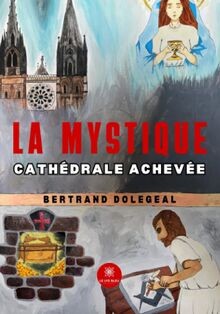 La mystique cathédrale achevée von Dolegeal, Bertrand | Buch | Zustand sehr gut