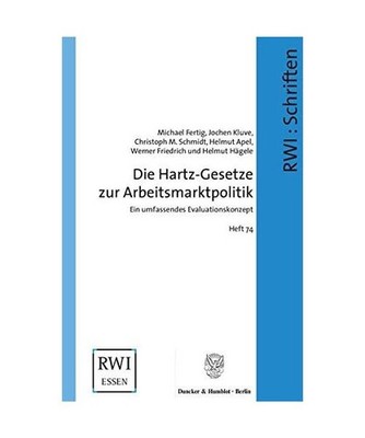 Die Hartz-Gesetze zur Arbeitsmarktpolitik: Ein umfassendes Evaluationskonzept: E