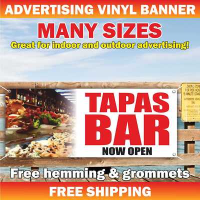 TAPAS BAR NOW OPEN Advertising Banner Vinyl Mesh Sign food restaurant delicious