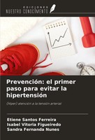 Etiene Santos Ferreira (U. A.) | PrevencióN: El Primer Paso Para Evitar La...