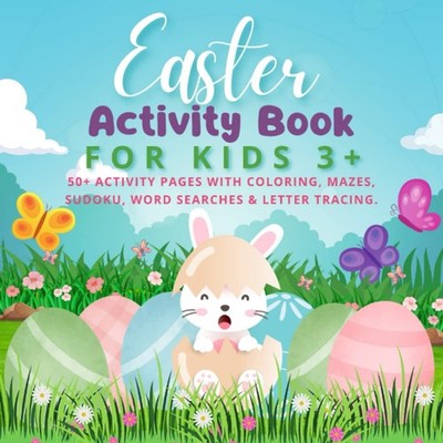 Easter Activity Book For Kids 3+ Activity Workbook with 50+ Coloring, Mazes, ...