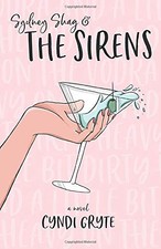 SYDNEY SHAG & THE SIRENS: HEAVY ON THE VODKA AND A LITTLE By Cyndi Gryte *Mint*