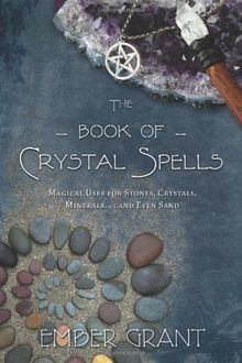 The Book of Crystal Spells: Magical Uses for Stones... | Buch | Zustand sehr gut