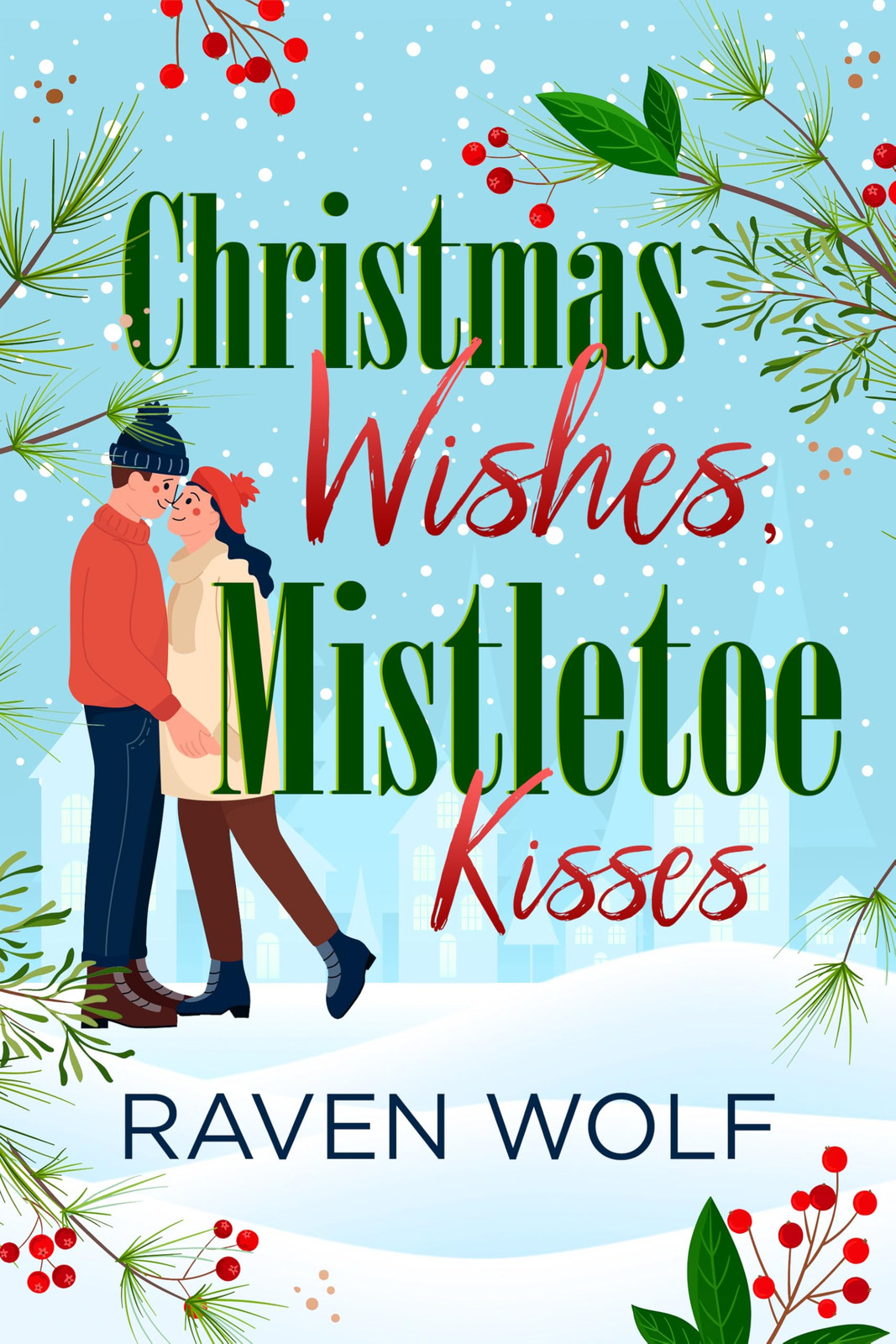 Wolf, Raven Christmas Wishes, Mistletoe Kisses Book NUOVO