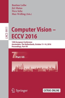 Leibe - Computer Vision - ECCV 2016   14th European Conference Amster - X555z