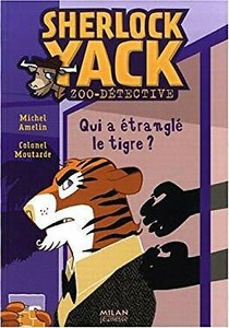 Sherlock Yack Zoo Da C Tective Qui A A C Trangla C Le Tigre Ebay