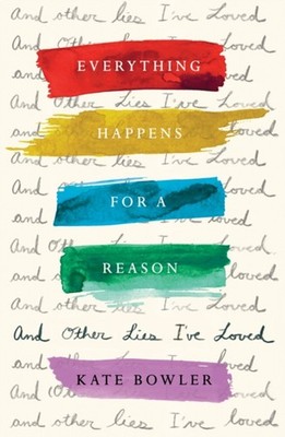 Everything Happens For A Reason und Anderer Lies I'Ve Loved Hardcov