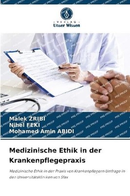 Medizinische Ethik in der Krankenpflegepraxis by Malek Zribi (German) Paperback
