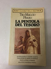 LIBRO LA PENTOLA DEL TESORO TITO MACCIO PLAUTO RIZZOLI 1985 PRIMA EDIZIONE 