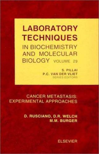 Cancer Metastasis: Experimental Approaches Rusciano Burger Welch Volume 29