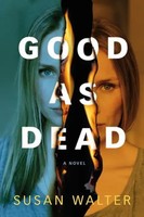 Susan Walter | Good As Dead | Taschenbuch | Englisch (2021) | Amazon Publishing
