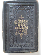 Evangelisches Gesangbuch von 1913. -- Bleibe fromm und halte dich recht ! --