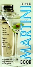 The Martini Book: The First, the Last, the Only True Cocktail - Hardcover - GOOD
