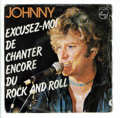 Johnny HALYDAY Vinyl 45T 7'' SP ENTSCHULDIGUNG, DASS ICH NOCH ROCK SINGE -PHILIPS 