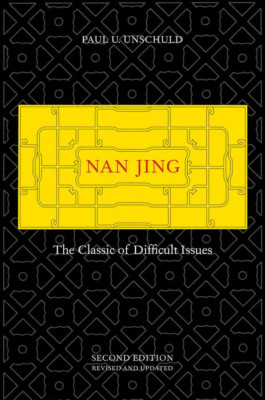 Nan Jing: The Classic of Difficult Issues - HardBack NEW Unschuld, Paul  30/08/2