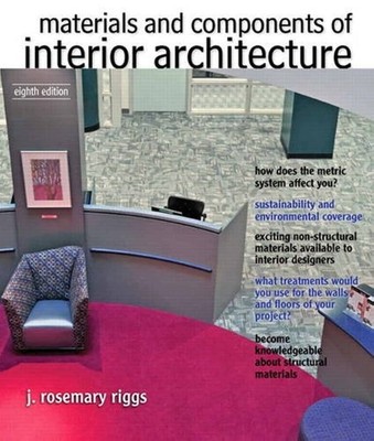 Materials and Components of Interior Architecture (Fashion Series)