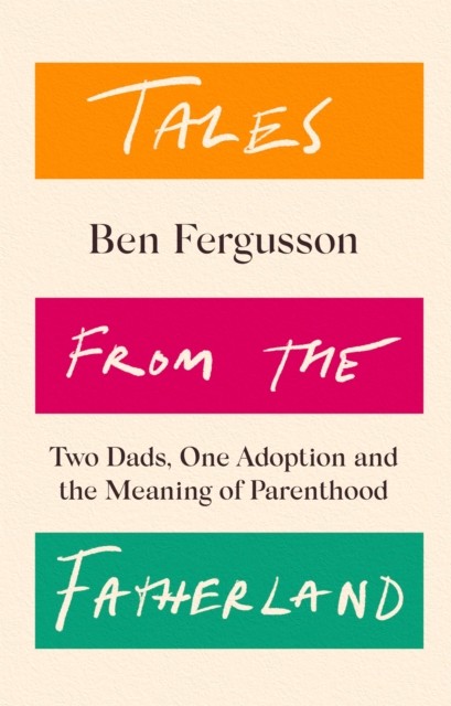 Tales from the Fatherland by Ben Fergusson HARDBACK - Image 3