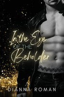 In The Eye Of The Beholder | Dianna Roman | Taschenbuch | Englisch | 2023