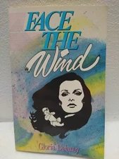 FACE THE WIND Gloria Delaney 1992 PB  book vintage softcover 