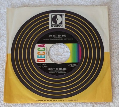 Jerry Wallace 45 RPM To Get To You / Time 7'' Single 1971 Decca Country