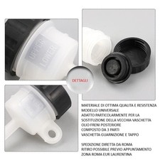 SERBATOIO OLIO FRENI DOT VASCHETTA UNIVERSALE POMPA FRIZIONE FRENO POSTERIORE