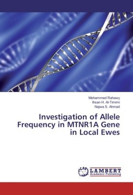 Investigation of Allele Frequency in MTNR1A Gene in Local Ewes Mohammed Rahawy