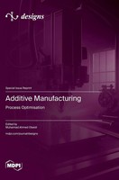 Additive Manufacturing | Process Optimisation | Buch | Englisch | 2024 | Mdpi AG