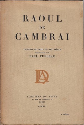 Tuffrau, Paul..RAOUL DE CAMBRAI, GESTENLIED DES 13. JAHRHUNDERTS