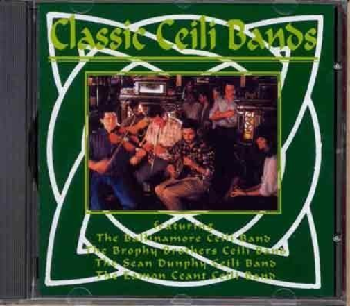 Classic Ceili Bands (CD) Album