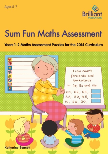 Sum Fun Maths Assessment for 5-7 year olds by Katherine Bennett (Paperback Book)